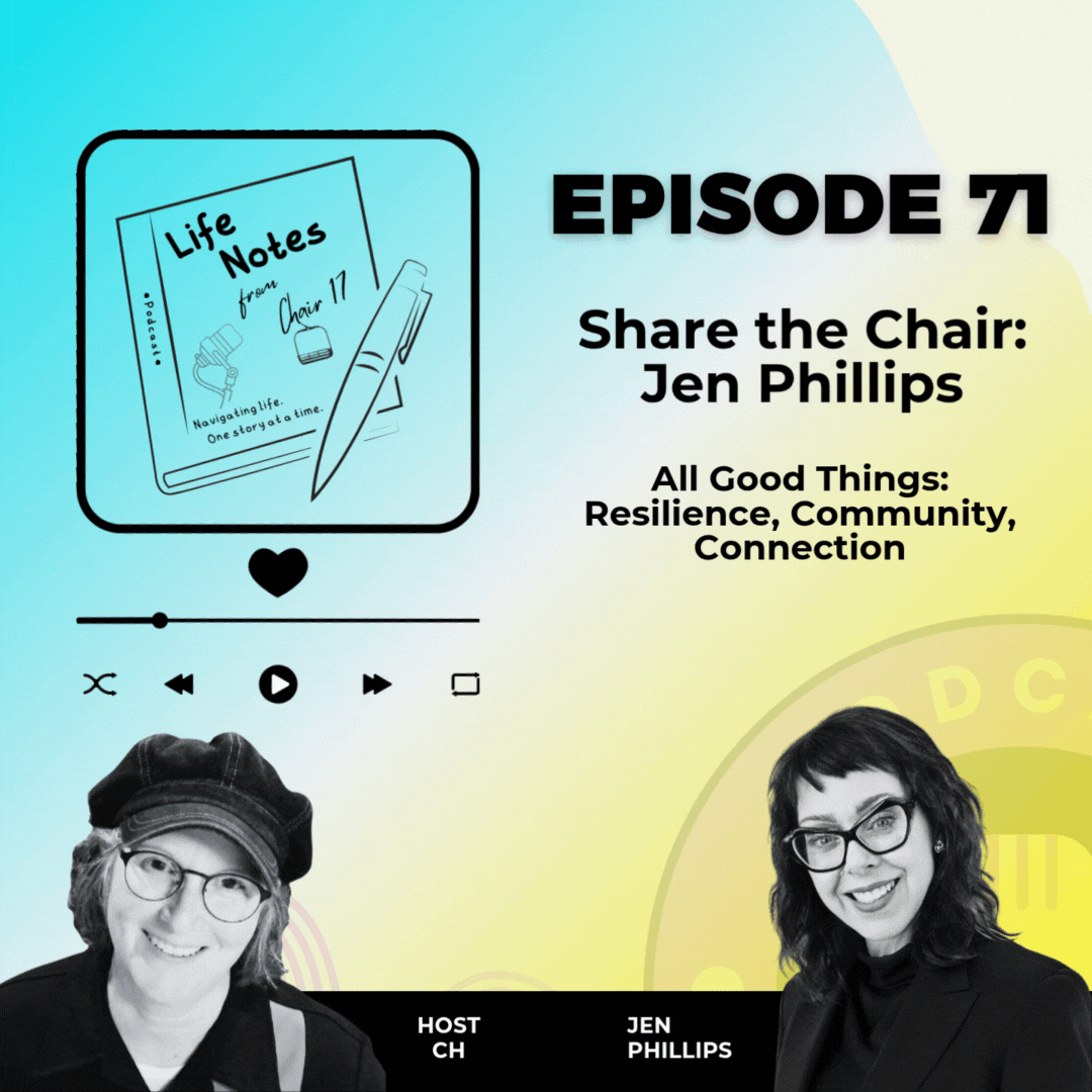 Episode 71: Share the Chair - Jen Phillips