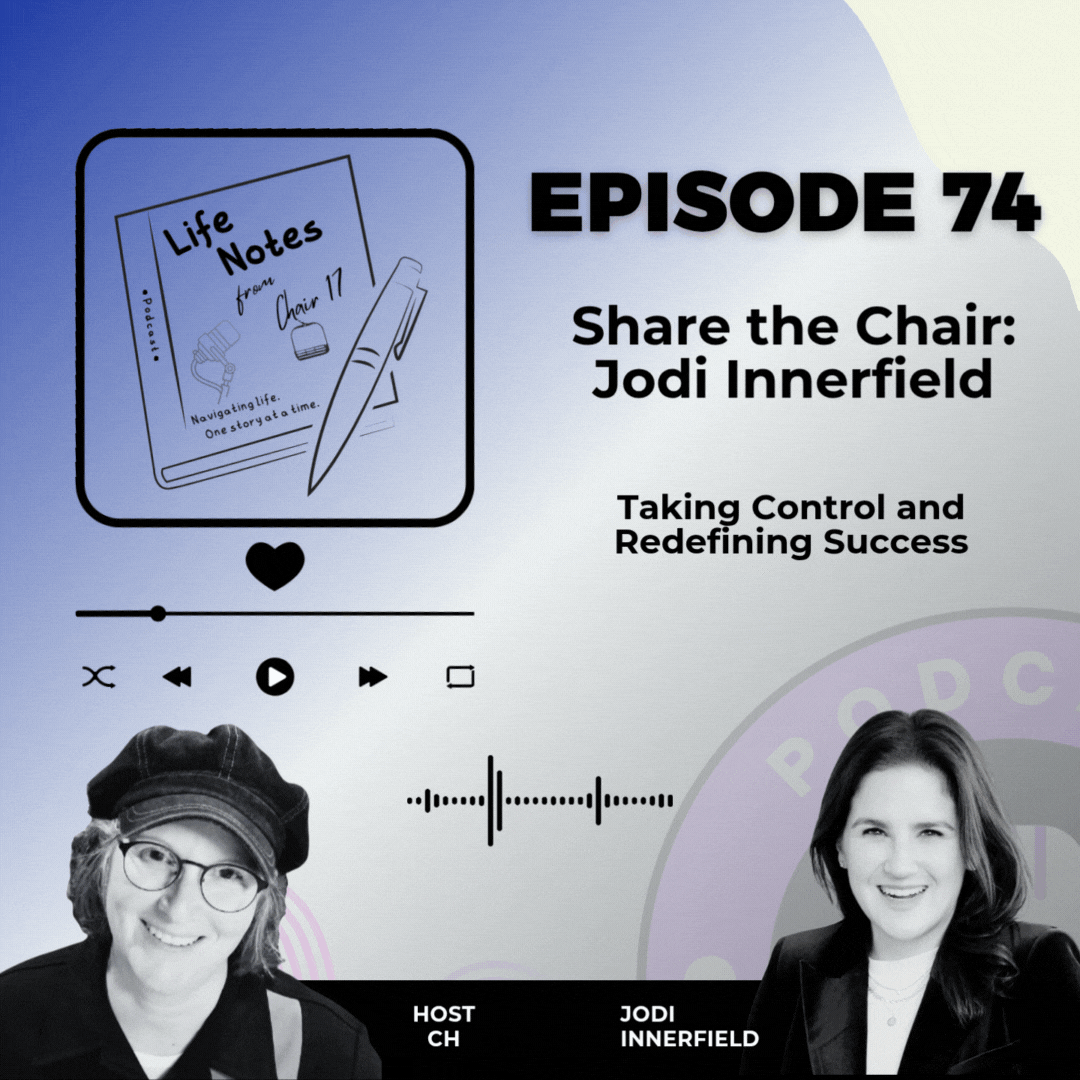 Episode 74: Share the Chair - Jodi Innerfield