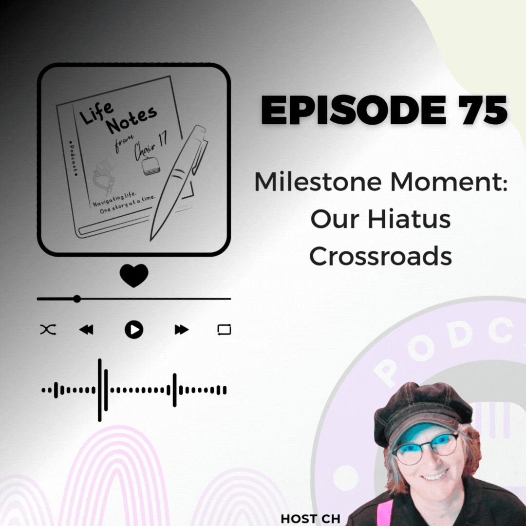 Episode 75: Milestone Moment - Our Hiatus Crossroads